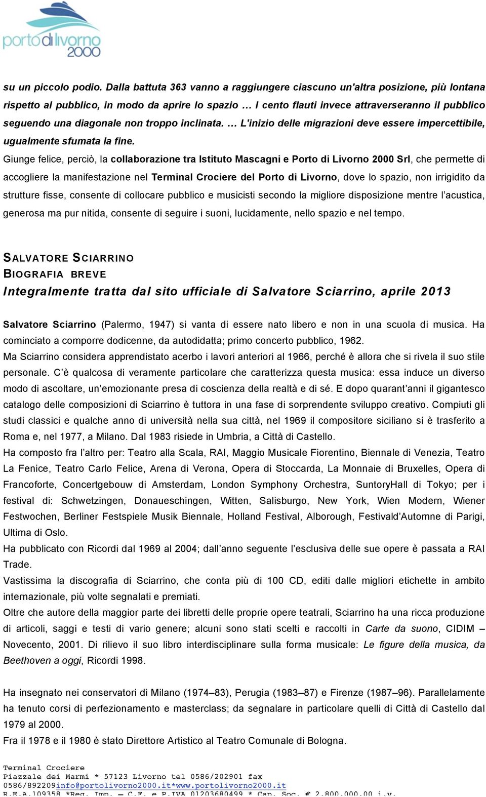 diagonale non troppo inclinata. L'inizio delle migrazioni deve essere impercettibile, ugualmente sfumata la fine.