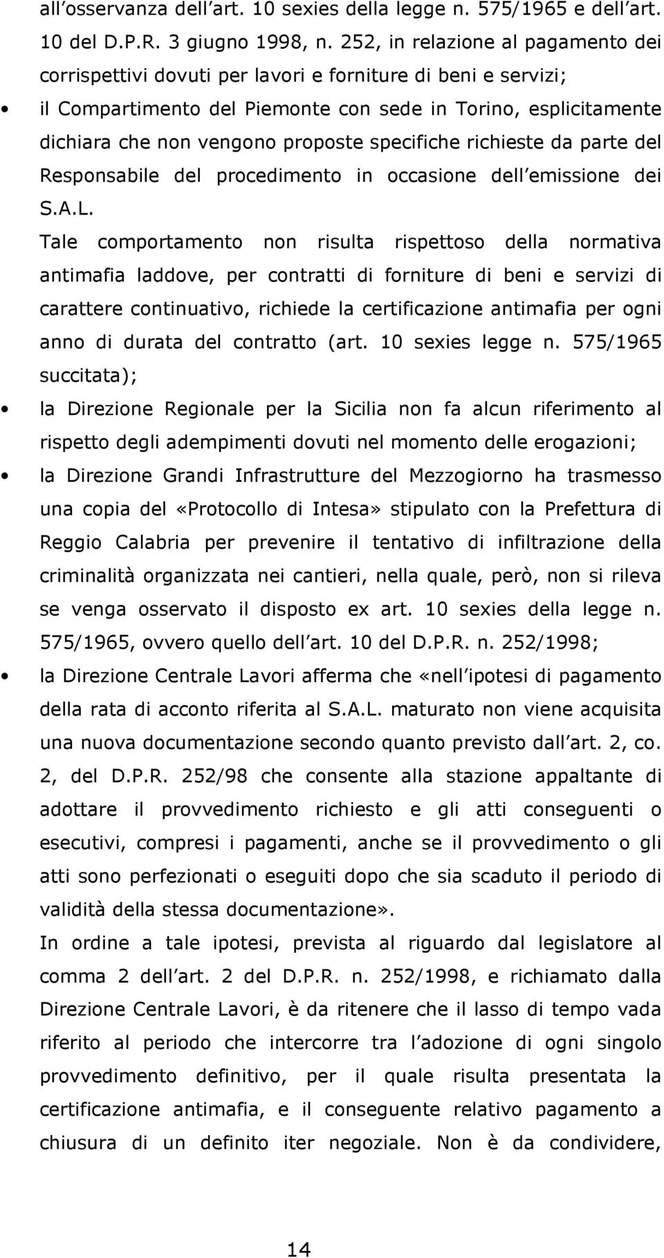 specifiche richieste da parte del Responsabile del procedimento in occasione dell emissione dei S.A.L.