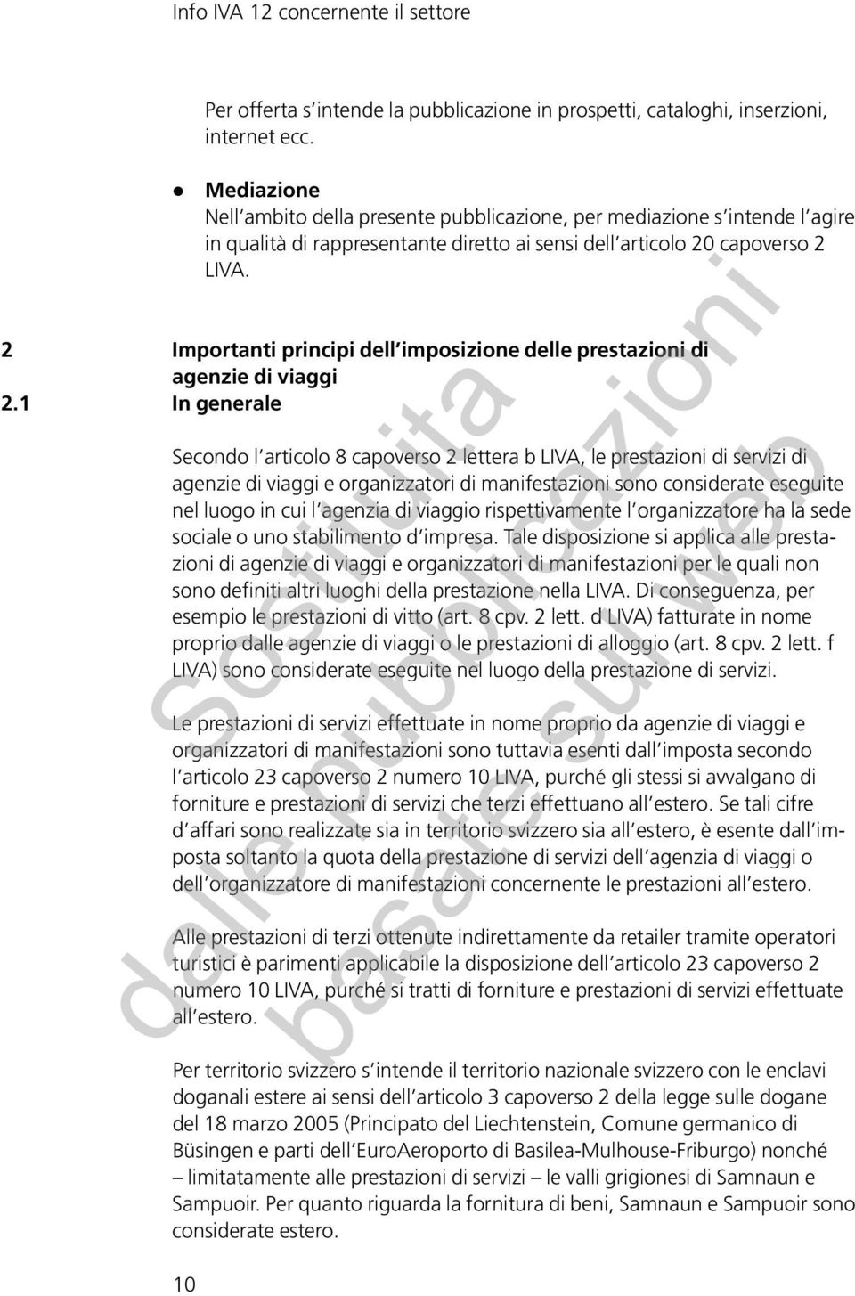 2 Importanti principi dell imposizione delle prestazioni di agenzie di viaggi 2.