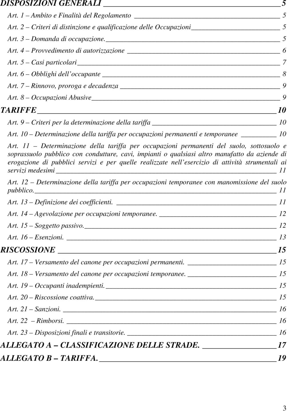 10 Determinazione della tariffa per occupazioni permanenti e temporanee 10 Art.