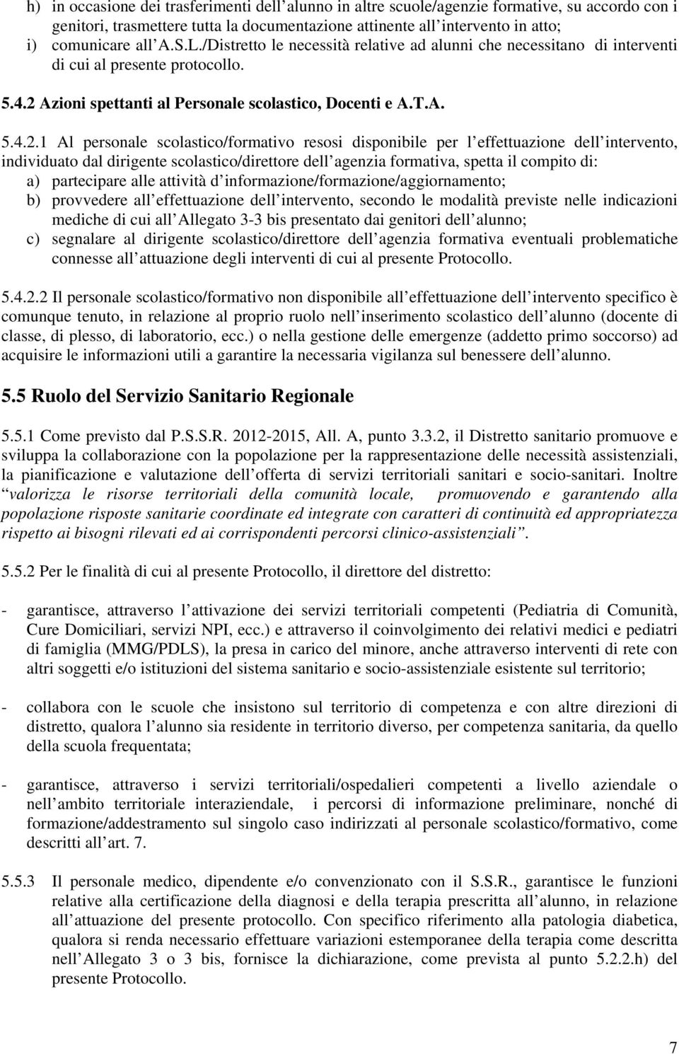 Azioni spettanti al Personale scolastico, Docenti e A.T.A. 5.4.2.