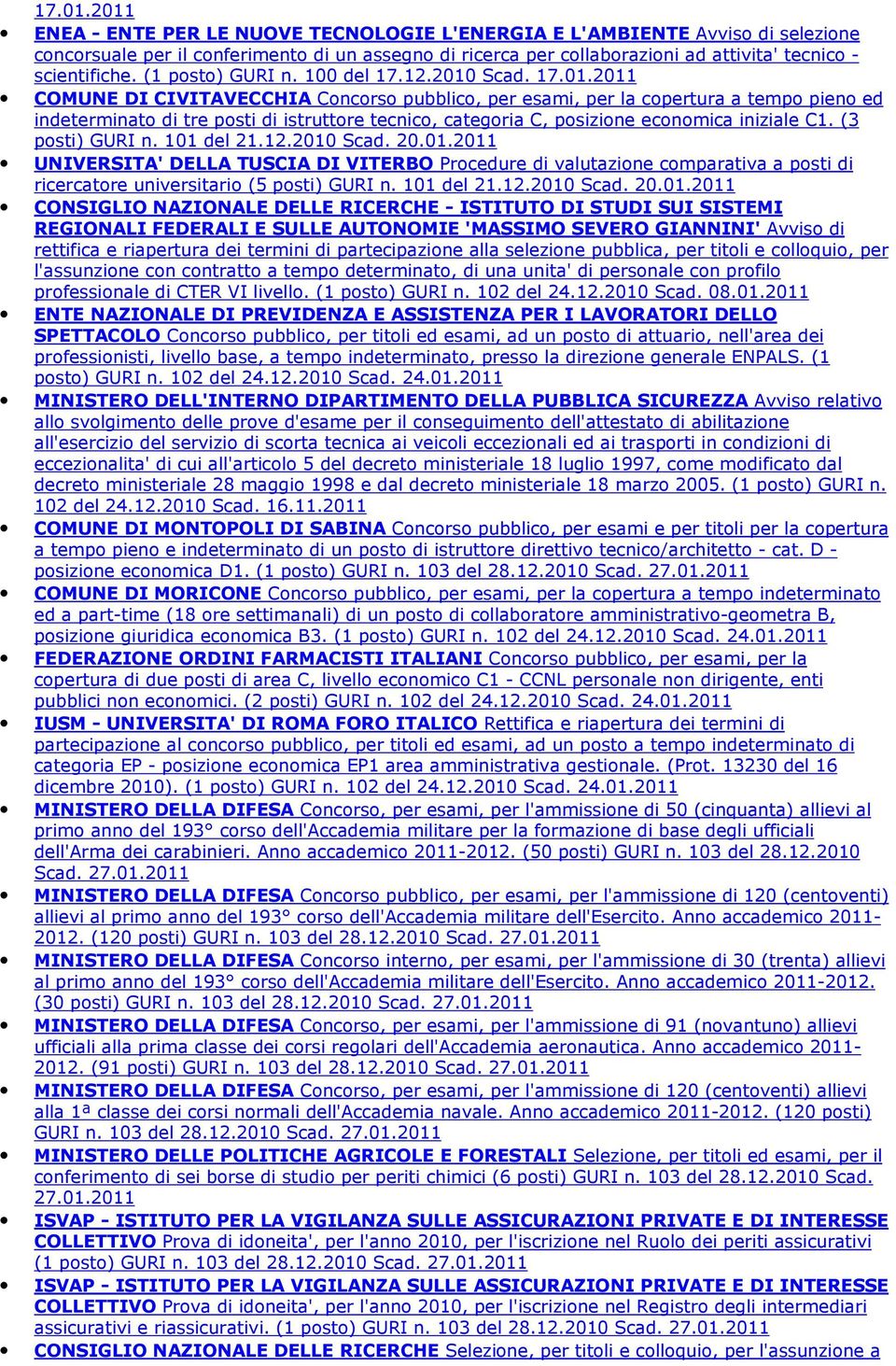 COMUNE DI CIVITAVECCHIA Concorso pubblico, per esami, per la copertura a tempo pieno ed indeterminato di tre posti di istruttore tecnico, categoria C, posizione economica iniziale C1.