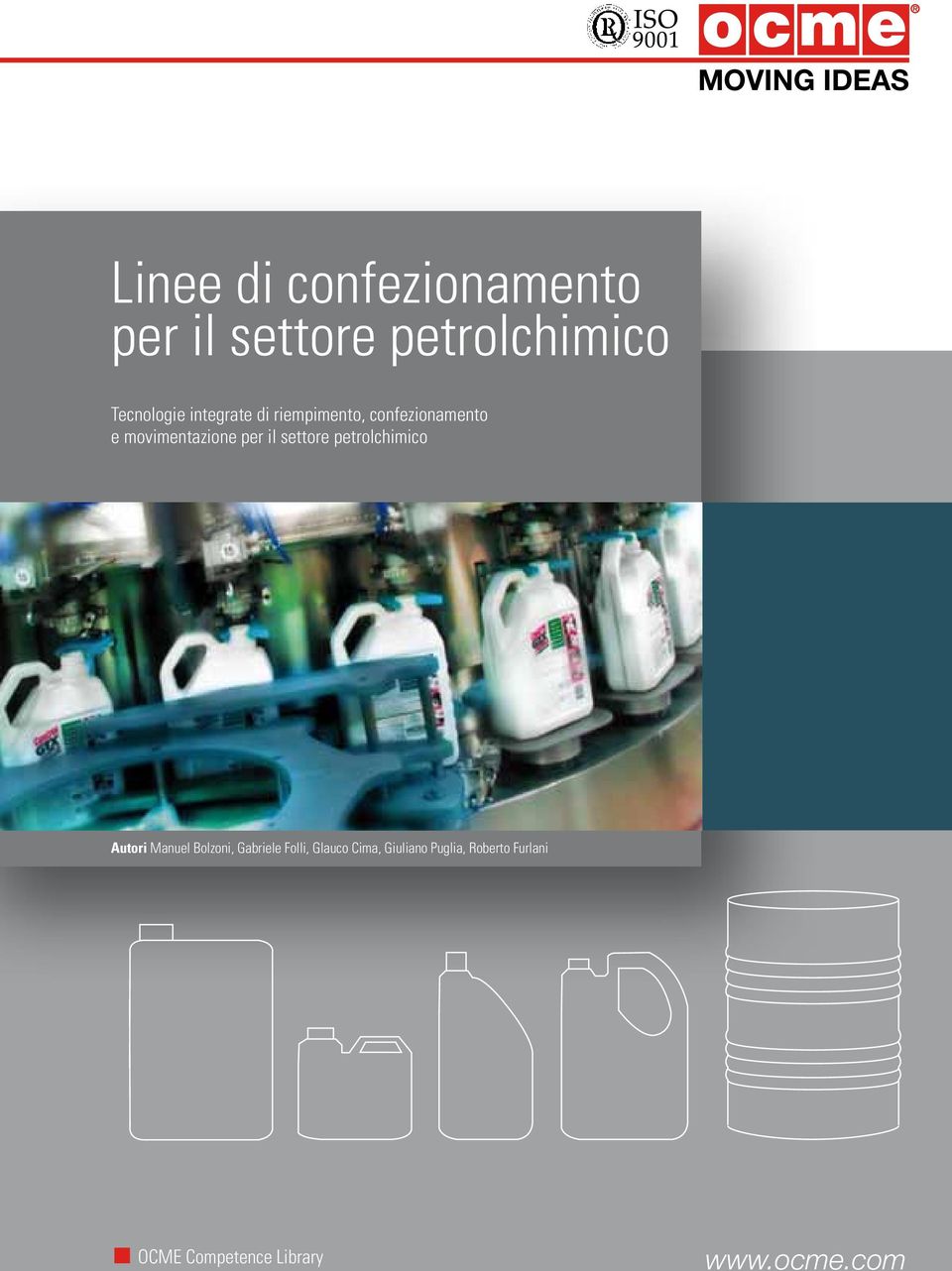 per il settore petrolchimico Autori Manuel Bolzoni, Gabriele Folli,