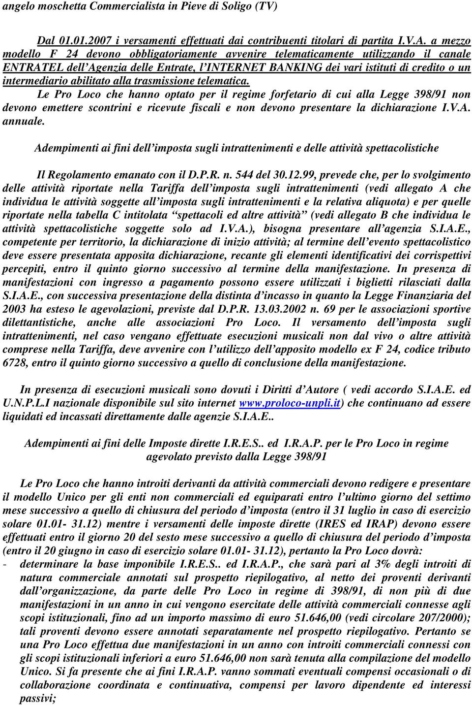 abilitato alla trasmissione telematica.