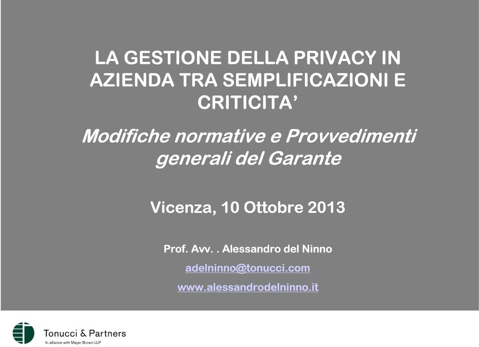 del Garante Vicenza, 10 Ottobre 2013 Prof. Avv.