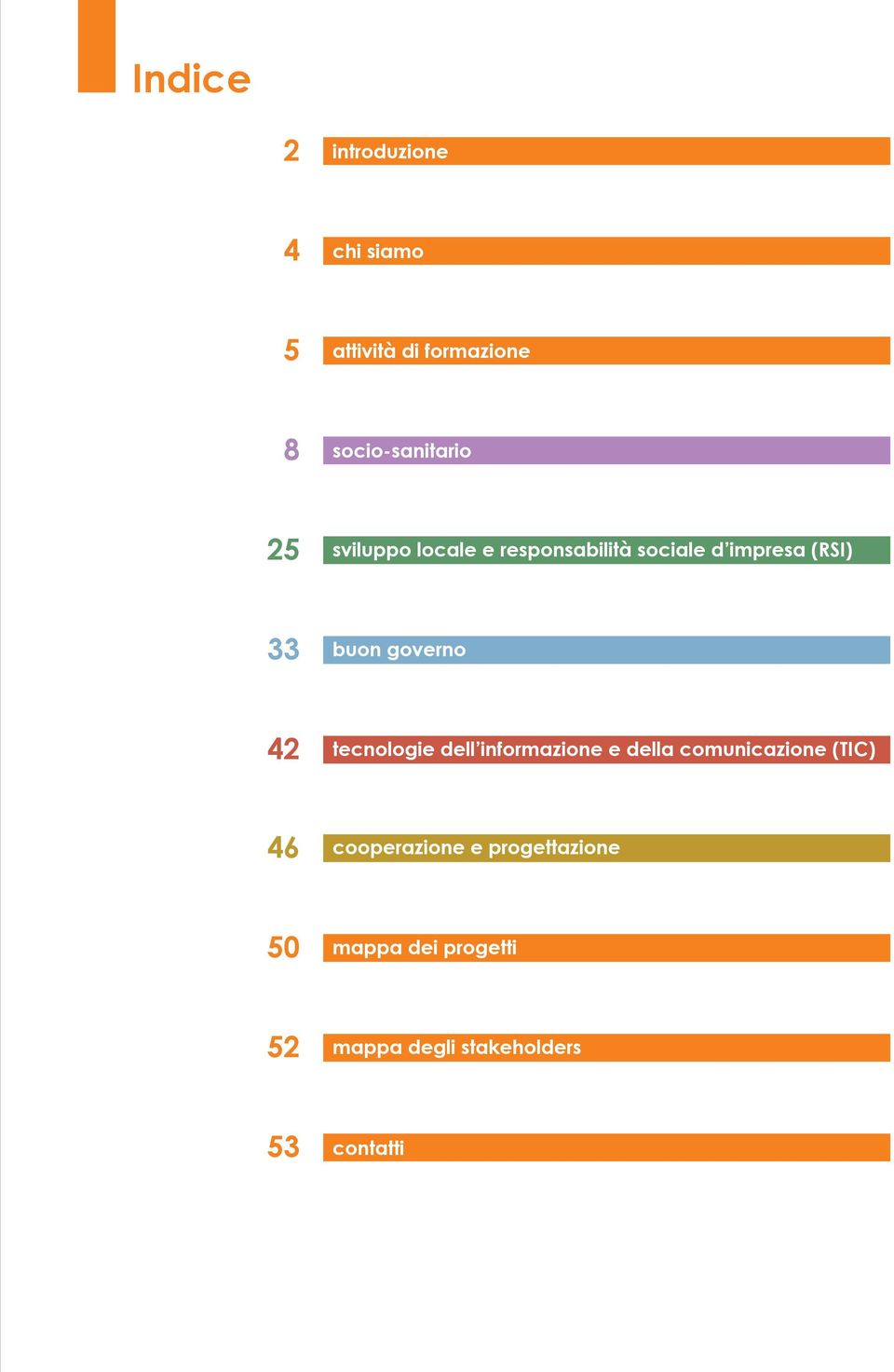 42 tecnologie dell informazione e della comunicazione (TIC) 46 cooperazione