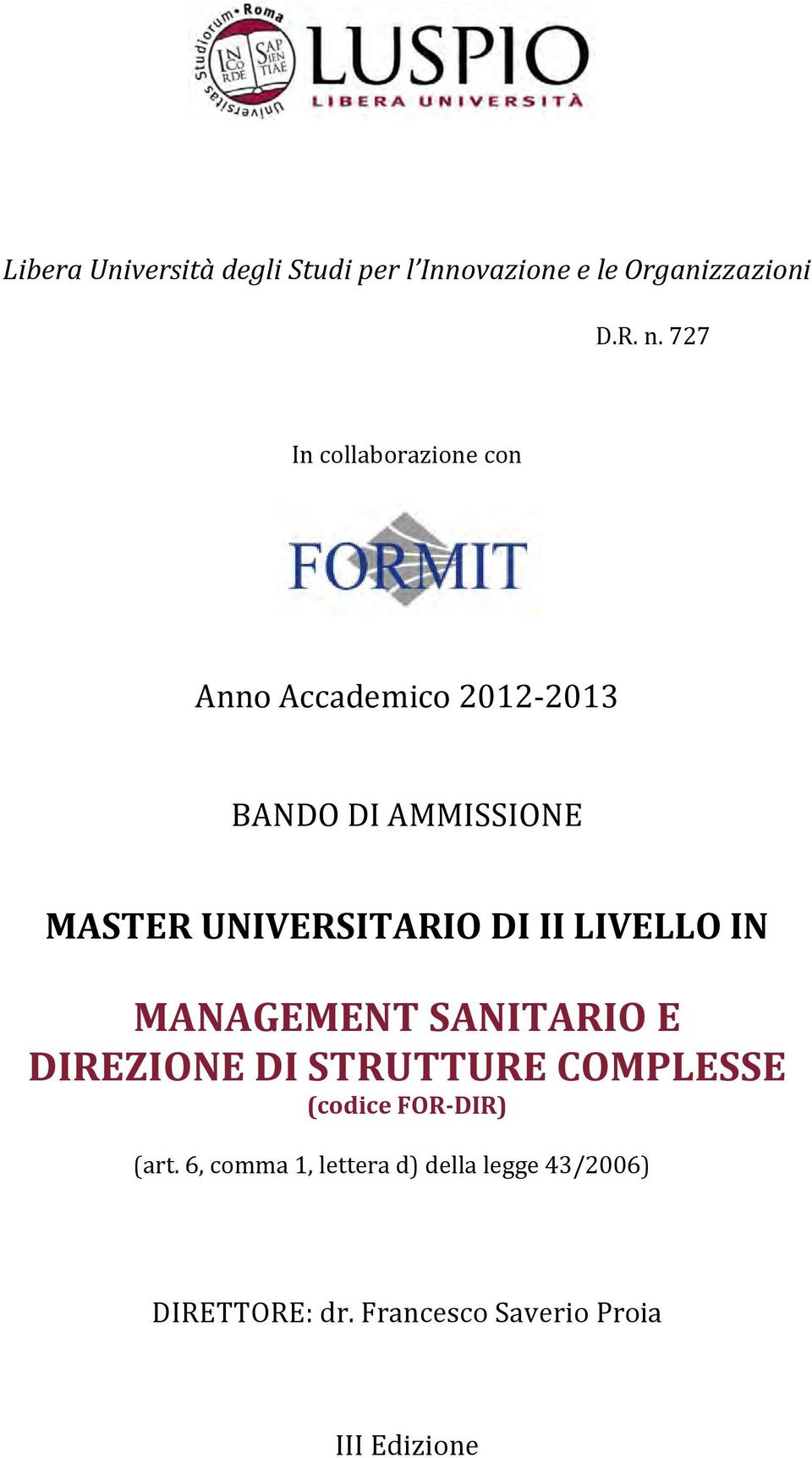 UNIVERSITARIO DI II LIVELLO IN MANAGEMENT SANITARIO E DIREZIONE DI STRUTTURE COMPLESSE