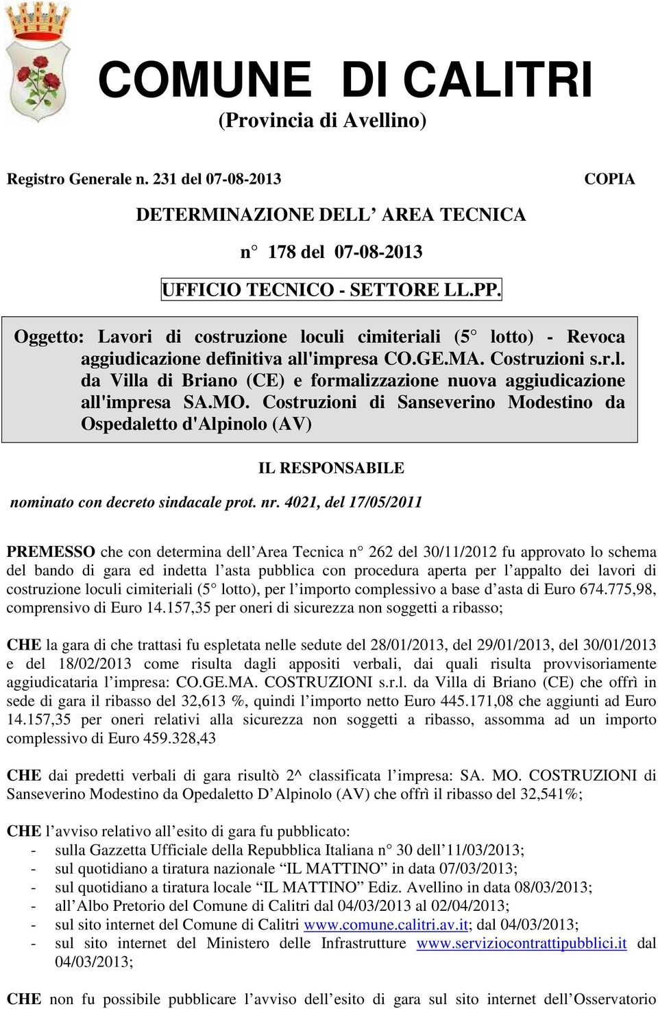 MO. Costruzioni di Sanseverino Modestino da Ospedaletto d'alpinolo (AV) IL RESPONSABILE nominato con decreto sindacale prot. nr.