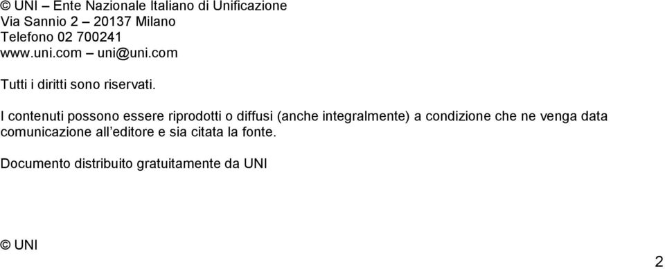 I contenuti possono essere riprodotti o diffusi (anche integralmente) a condizione