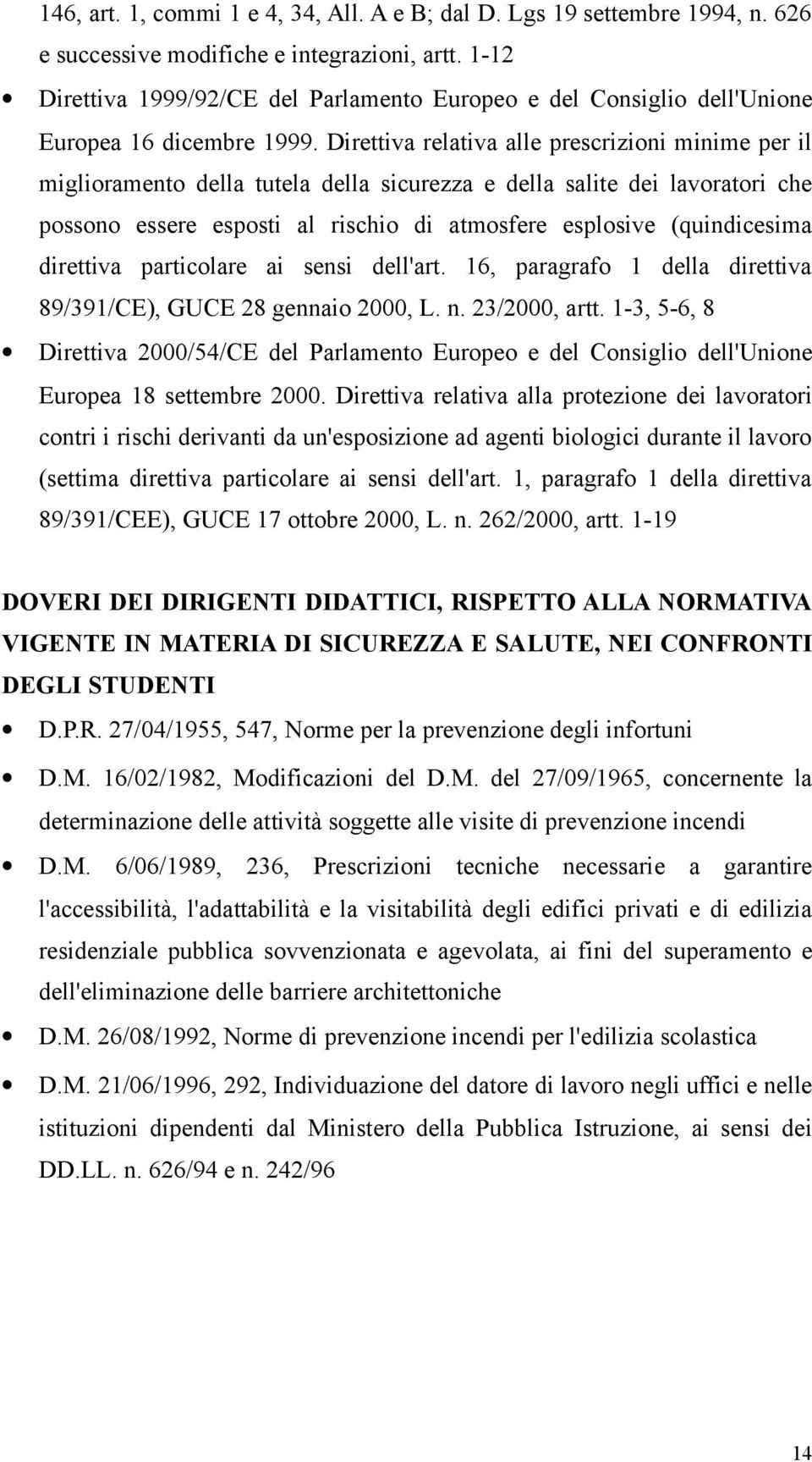 Direttiva relativa alle prescrizioni minime per il miglioramento della tutela della sicurezza e della salite dei lavoratori che possono essere esposti al rischio di atmosfere esplosive (quindicesima