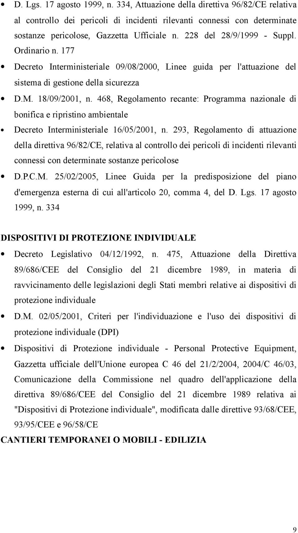 468, Regolamento recante: Programma nazionale di bonifica e ripristino ambientale Decreto Interministeriale 16/05/2001, n.