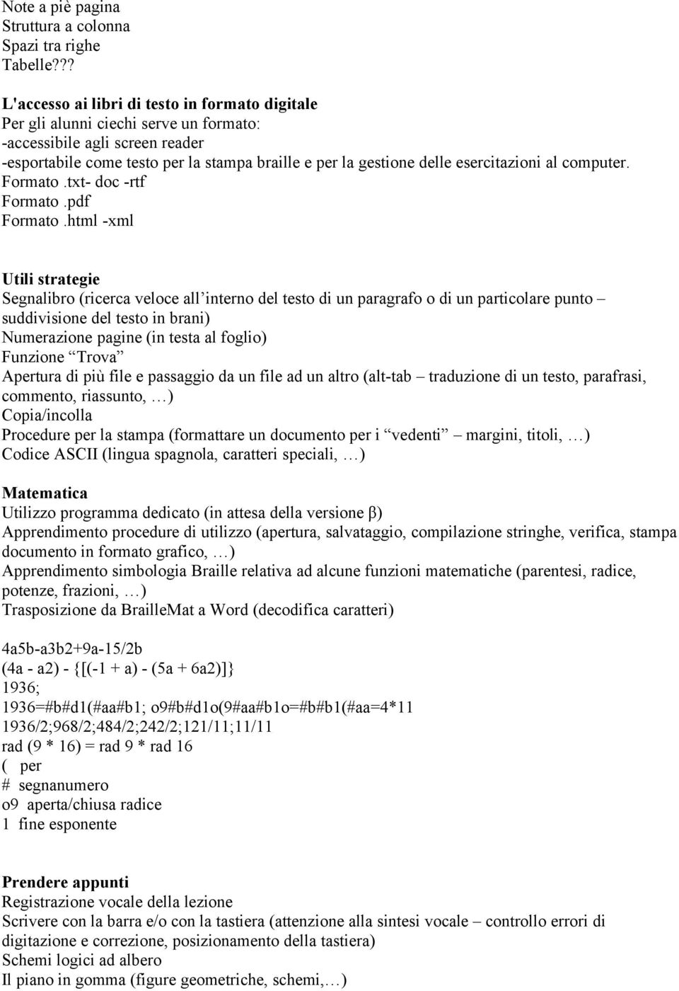 esercitazioni al computer. Formato.txt- doc -rtf Formato.pdf Formato.