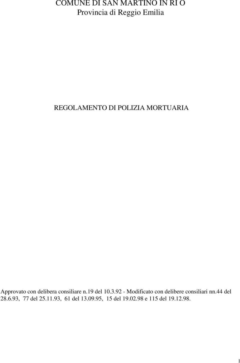 n.19 del 10.3.92 - Modificato con delibere consiliari nn.44 del 28.