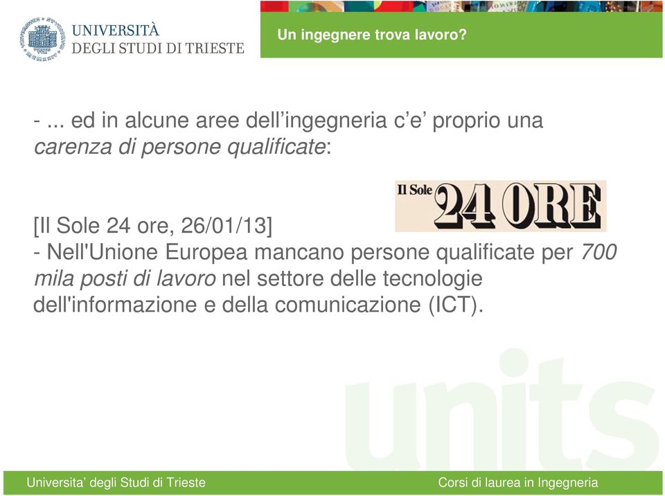 qualificate: [Il Sole 24 ore, 26/01/13] - Nell'Unione Europea mancano