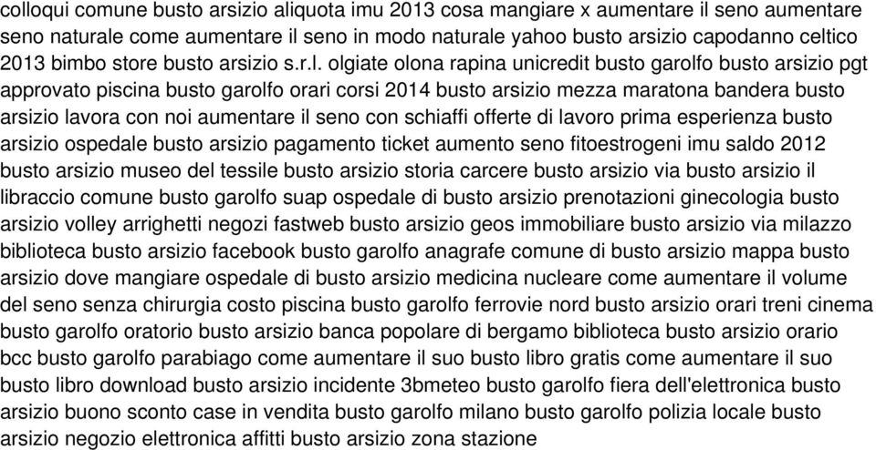 olgiate olona rapina unicredit busto garolfo busto arsizio pgt approvato piscina busto garolfo orari corsi 2014 busto arsizio mezza maratona bandera busto arsizio lavora con noi aumentare il seno con