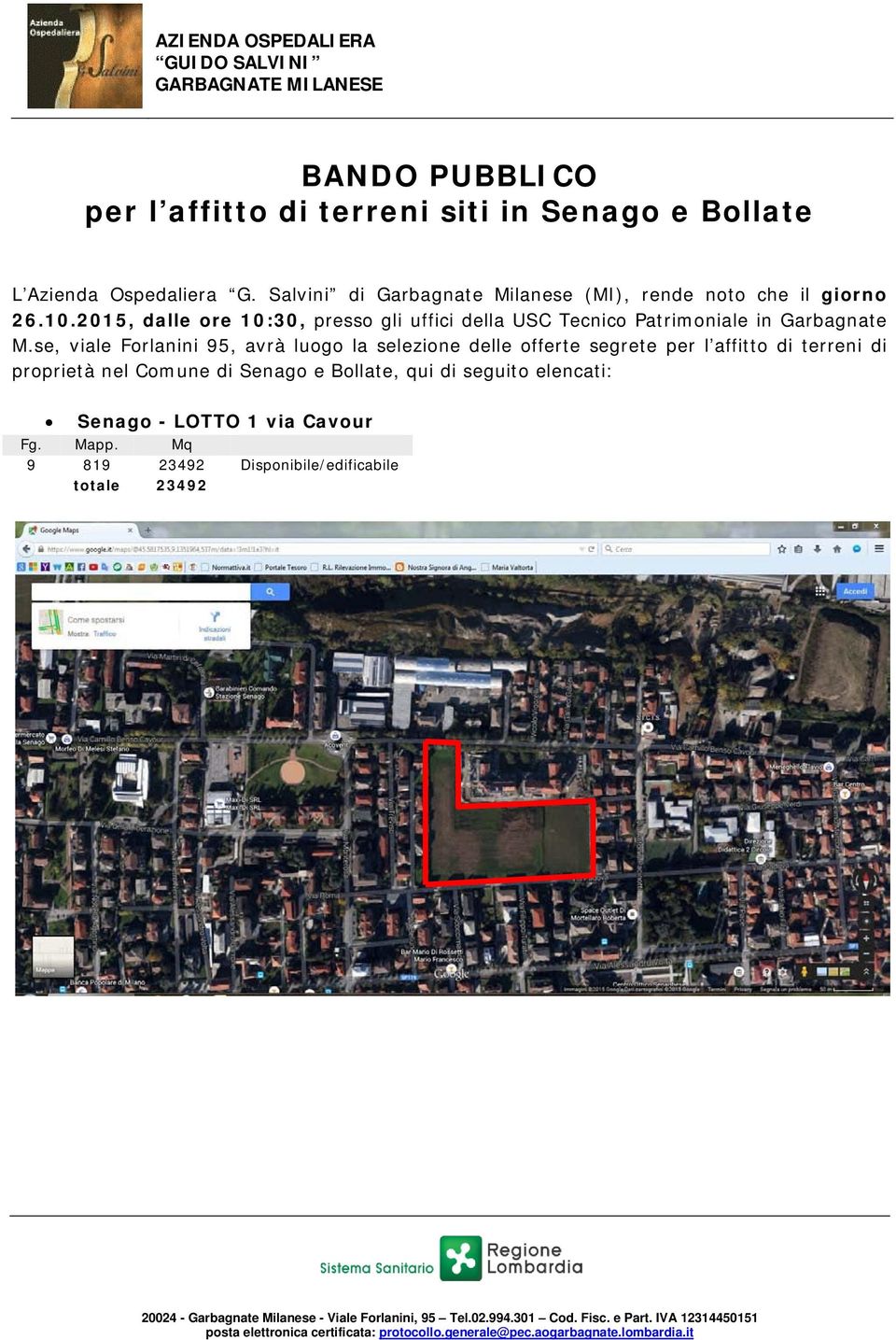 2015, dalle ore 10:30, presso gli uffici della USC Tecnico Patrimoniale in Garbagnate M.