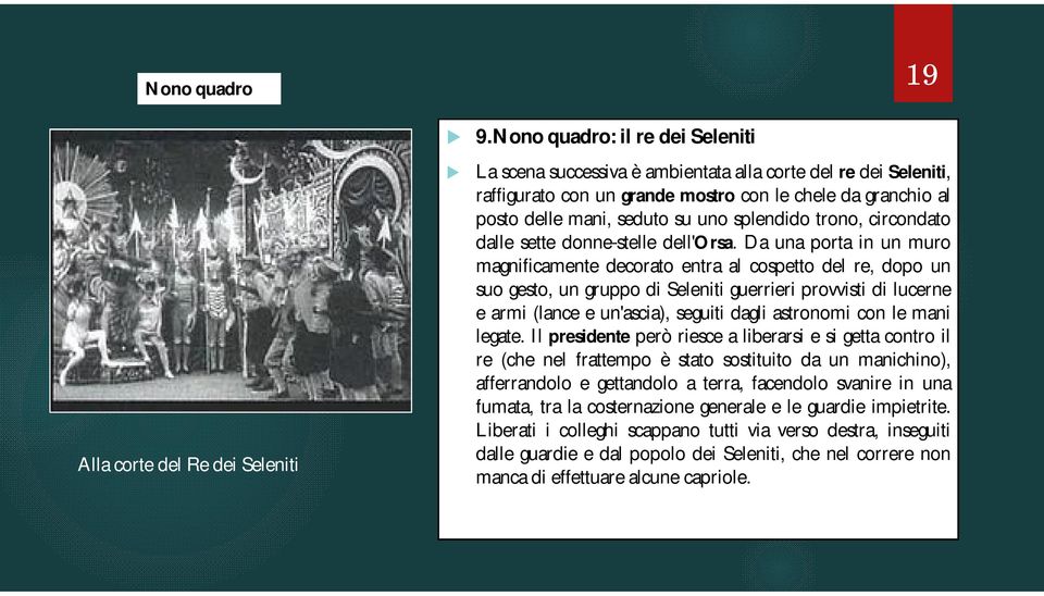 splendido trono, circondato dalle sette donne-stelle dell'orsa.