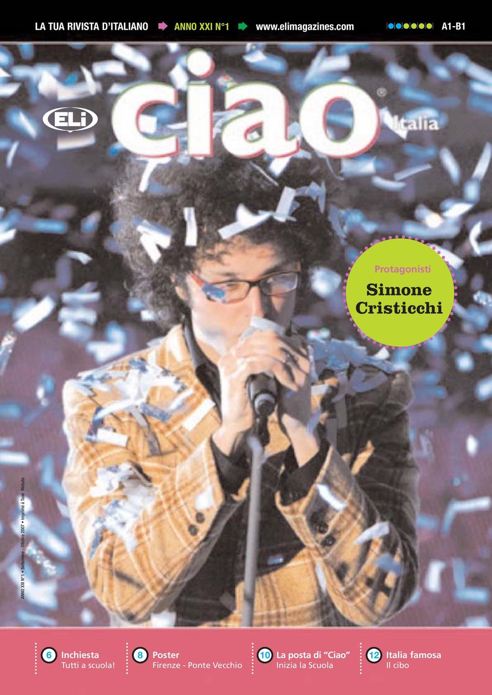 Ottobre 2007 Imprimé á Taxe Réduite 6 Inchiesta Tutti a scuola!