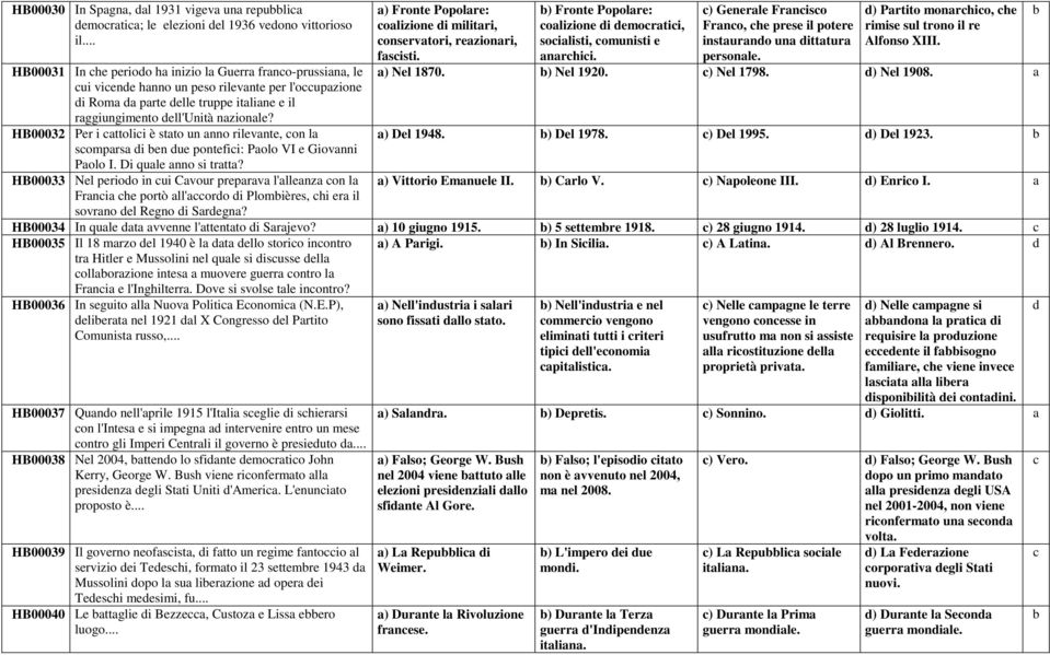 HB00032 Per i ttolii è stto un nno rilevnte, on l somprs i en ue pontefii: Polo VI e Giovnni Polo I. Di qule nno si trtt?