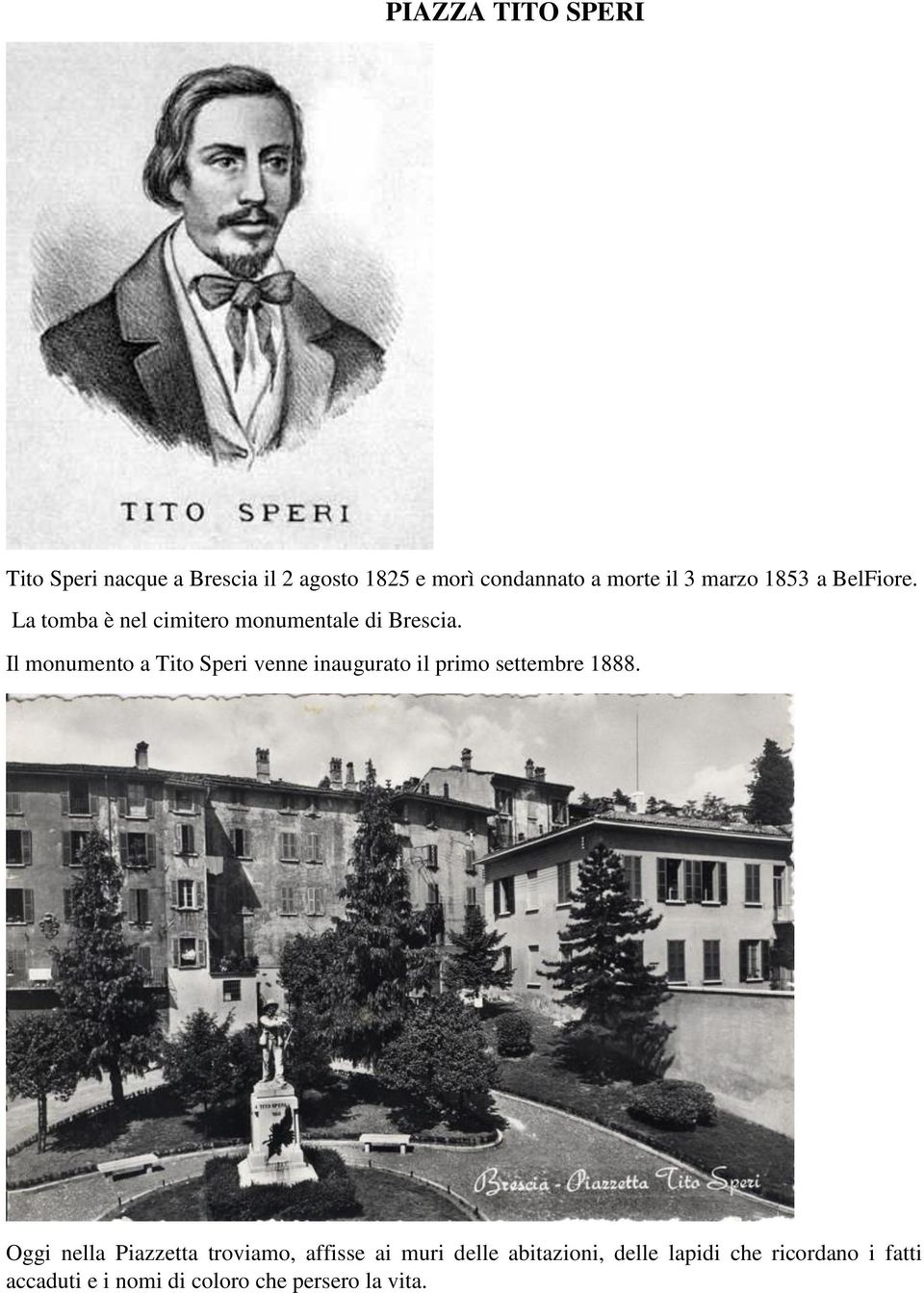Il monumento a Tito Speri venne inaugurato il primo settembre 1888.