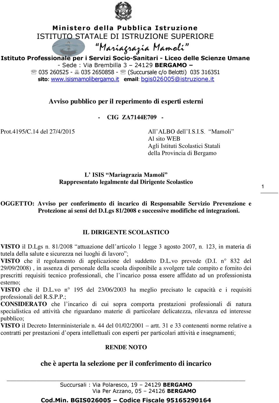 it Avviso pubblico per il reperimento di esperti esterni - CIG ZA7144E709 - Prot.4195/C.14 del 27/4/2015 All ALBO dell I.S.