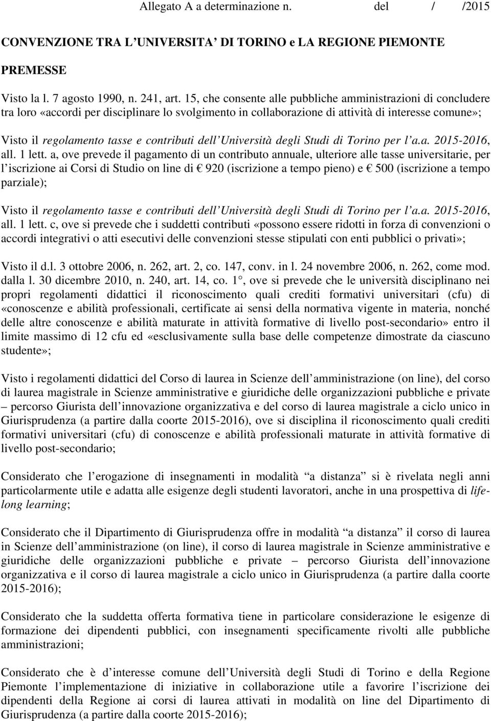 contributi dell Università degli Studi di Torino per l a.a. 2015-2016, all. 1 lett.