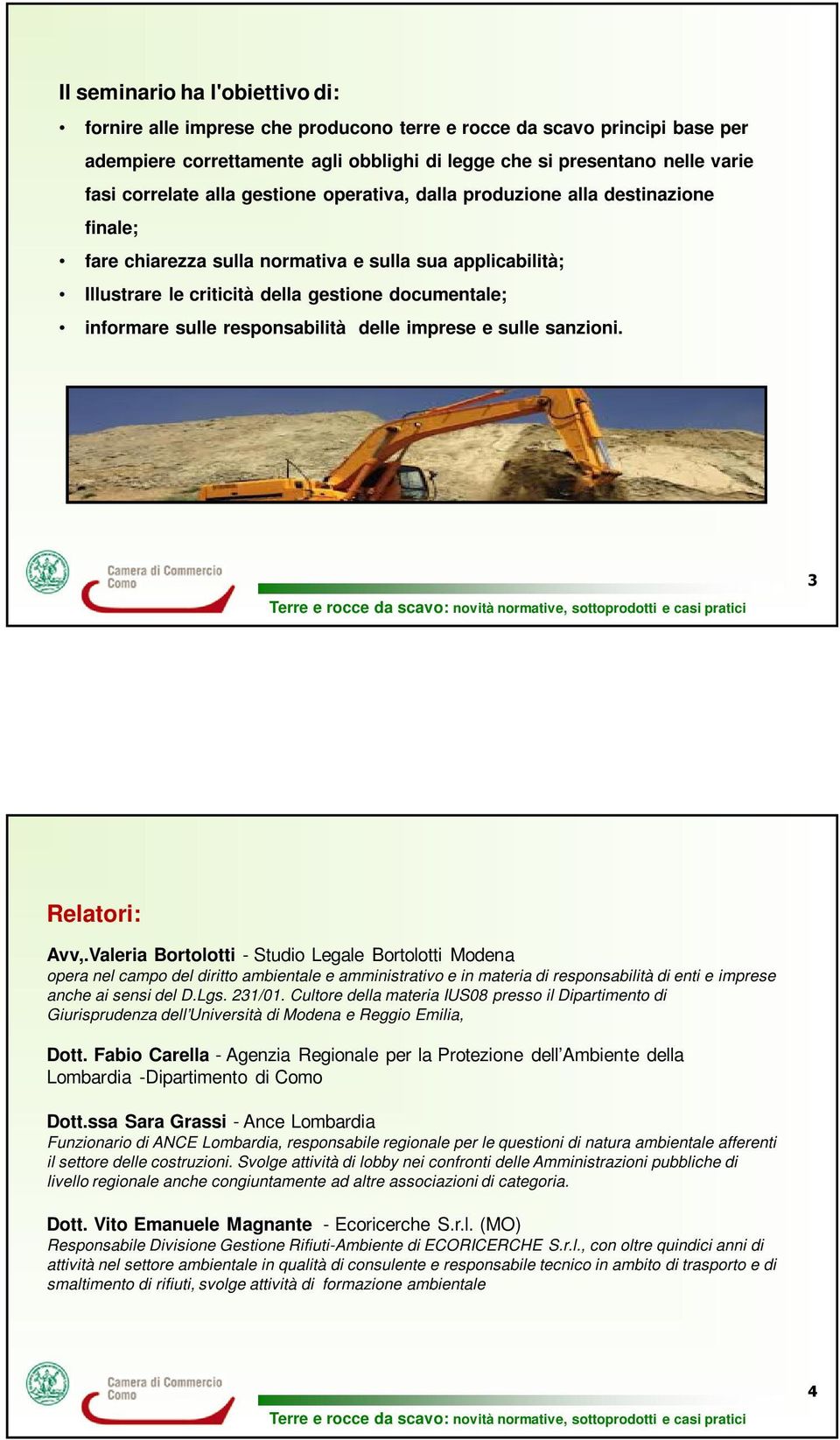 responsabilità delle imprese e sulle sanzioni. 3 Relatori: Avv,.