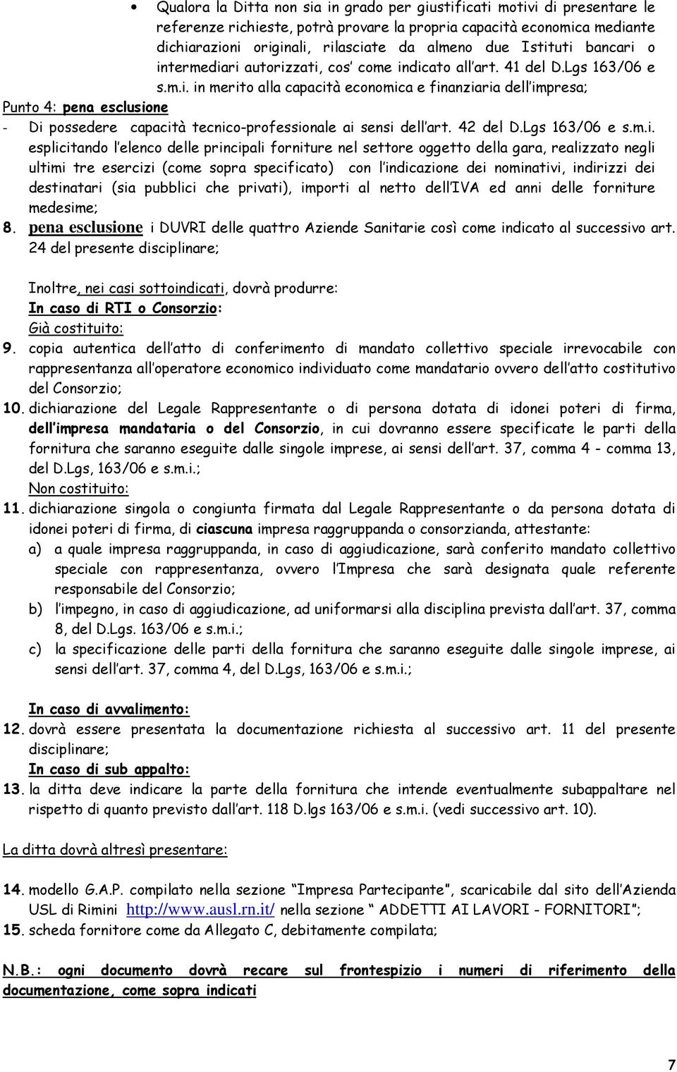 42 del D.Lgs 163/06 e s.m.i.