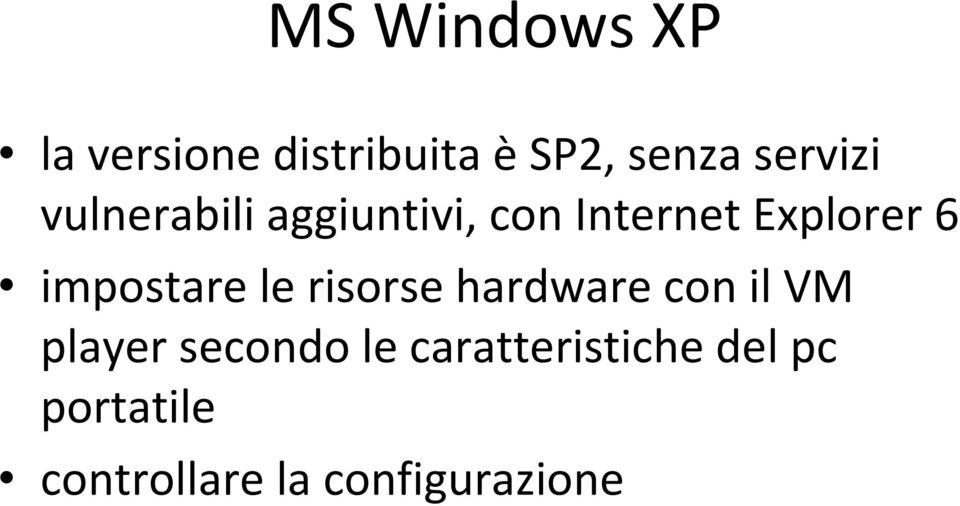 impostare le risorse hardware con il VM player secondo