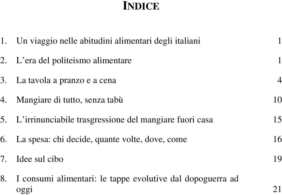 Mangiare di tutto, senza tabù 10 5.