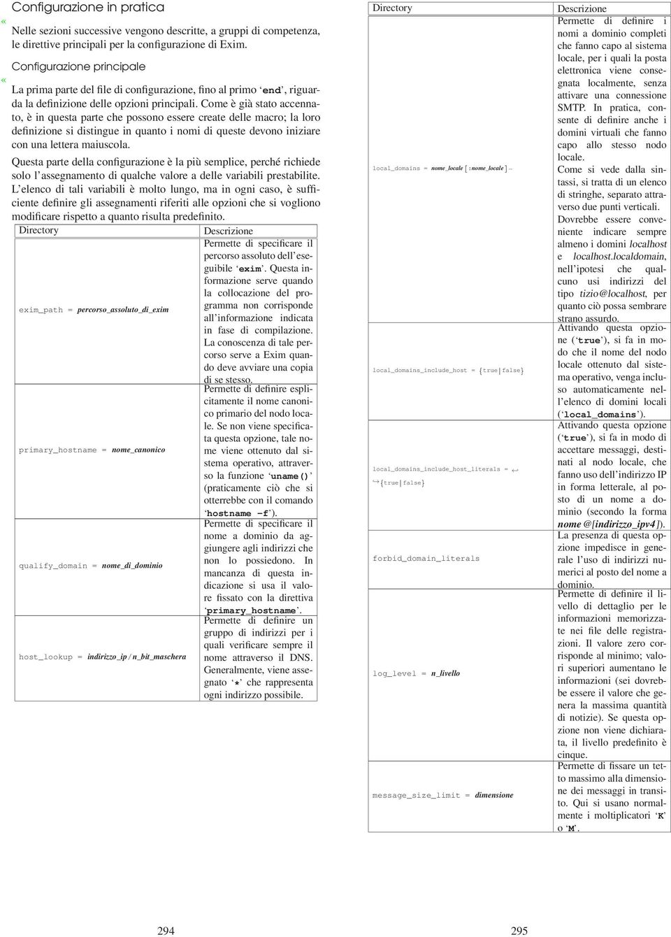 Come è già stato accennato, è in questa parte che possono essere create delle macro; la loro definizione si distingue in quanto i nomi di queste devono iniziare con una lettera maiuscola.