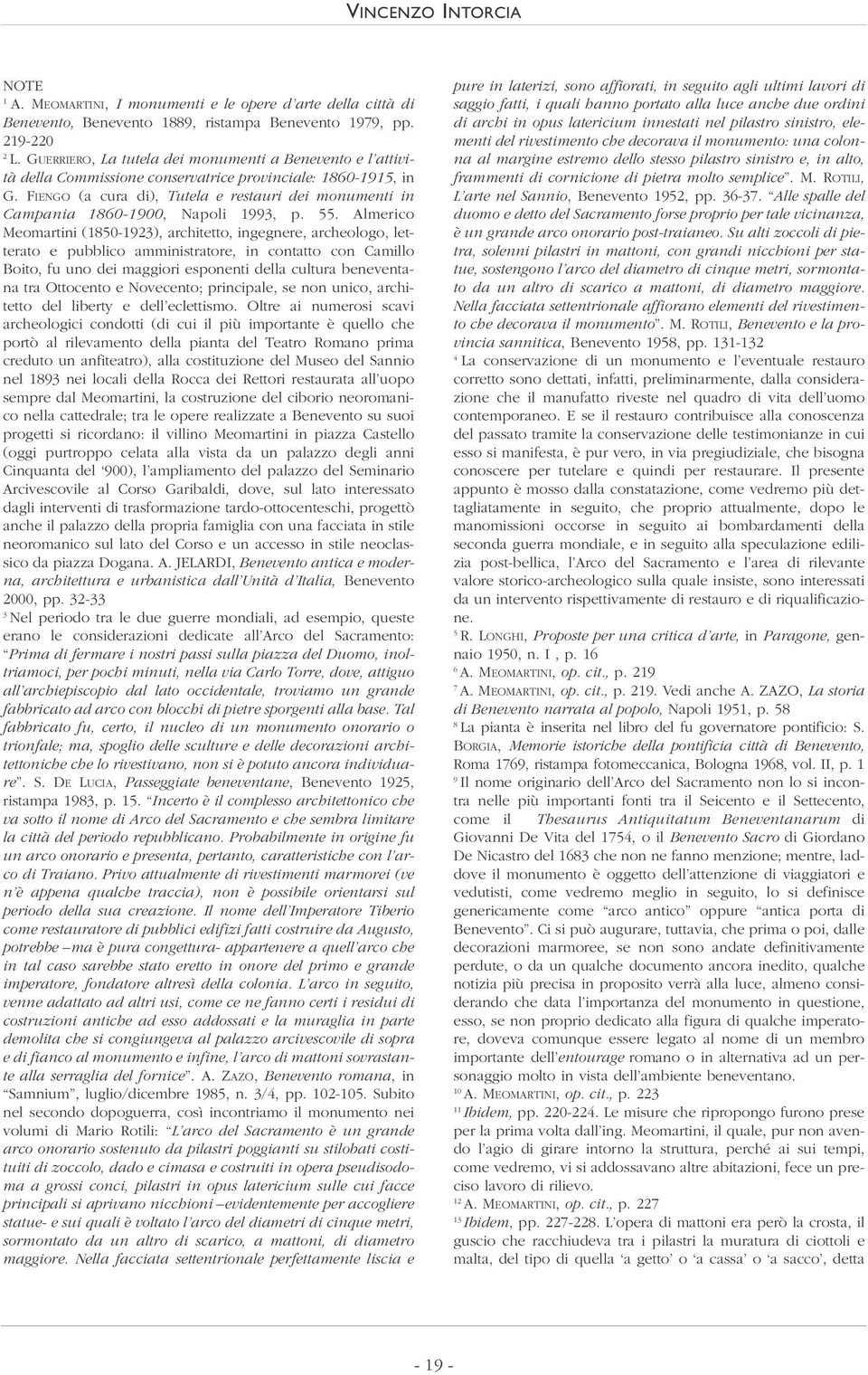 FIENGO (a cura di), Tutela e restauri dei monumenti in Campania 1860-1900, Napoli 1993, p. 55.