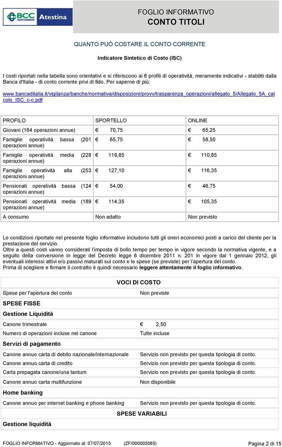 it/vigilanza/banche/normativa/disposizioni/provv/trasparenza_operazioni/allegato_5/allegato_5a_cal colo_isc_c-c.