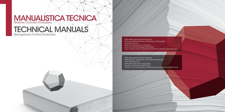 Manutenzione (Macchine Rotanti) Ordinaria e Straordinaria MDR (Manufacturing Data Reports) Maintenance, Installation and Assembly Manuals