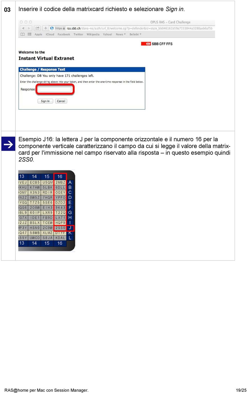 verticale caratterizzano il campo da cui si legge il valore della matrixcard per