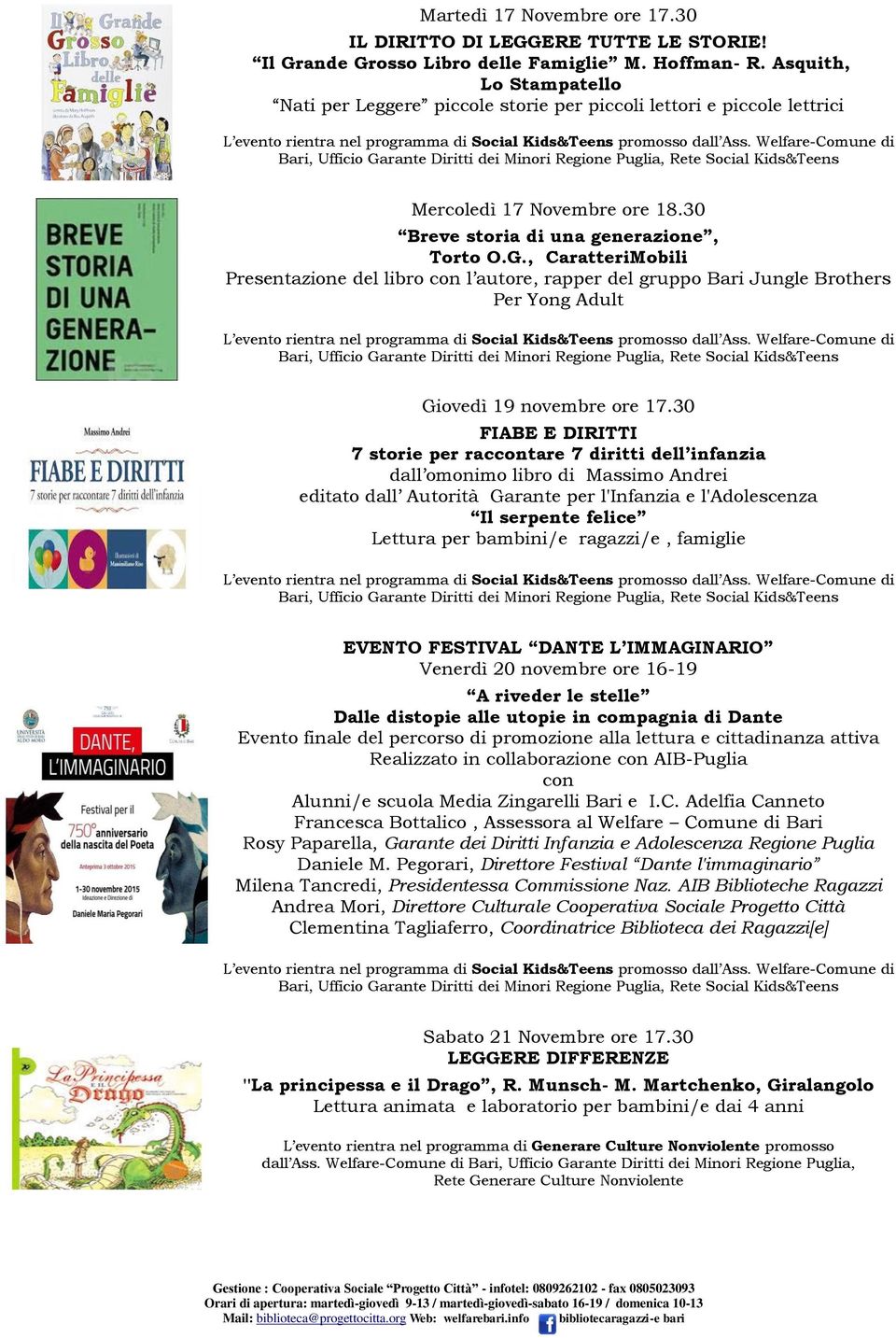 Evento finale del percorso di promozione alla lettura e cittadinanza attiva Realizzato in collaborazione con AIB-Puglia con Alunni/e scuola Media Zingarelli Bari e I.C.