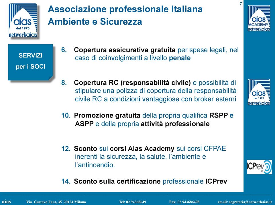 Copertura RC (responsabilità civile) e possibilità di stipulare una polizza di copertura della responsabilità civile RC a condizioni vantaggiose con