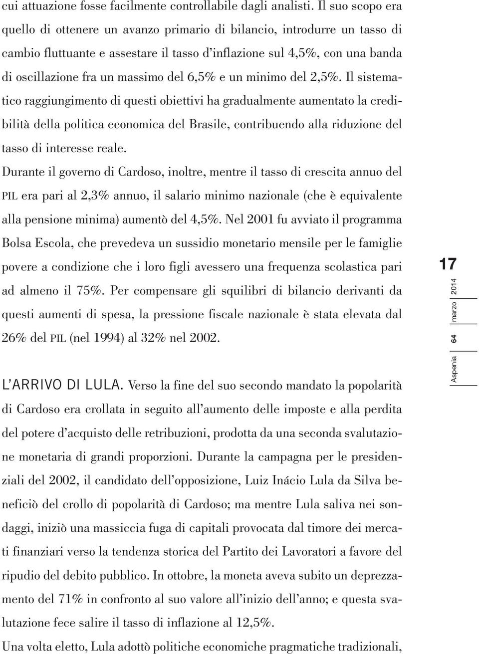 del 6,5% e un minimo del 2,5%.