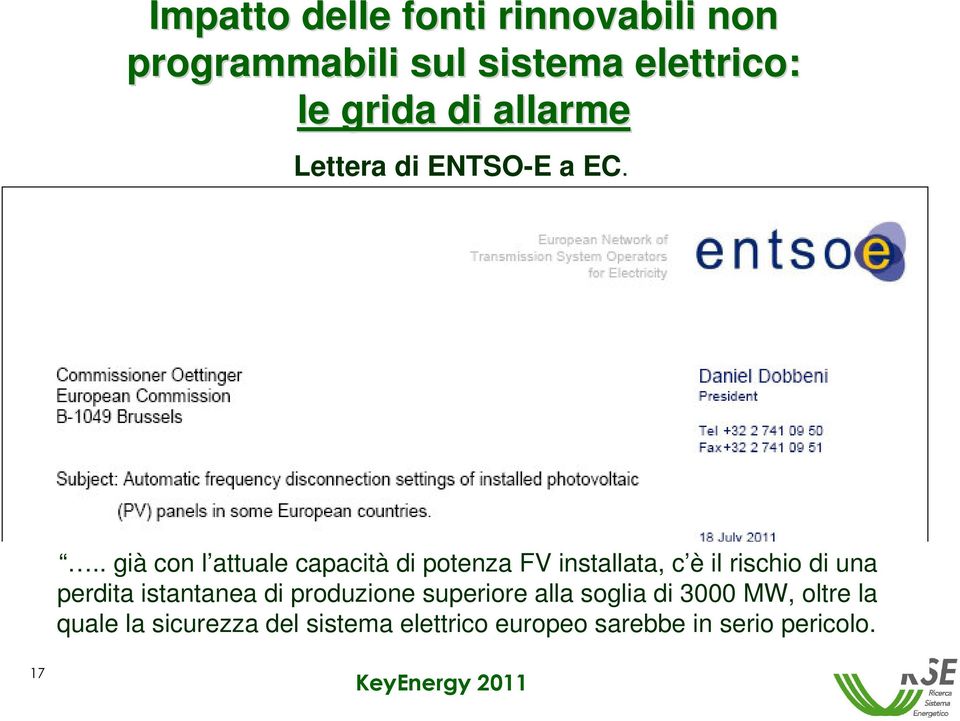 .. già con l attuale capacità di potenza FV installata, c è il rischio di una perdita