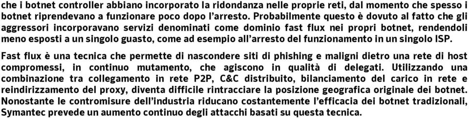 arresto del funzionamento in un singolo ISP.