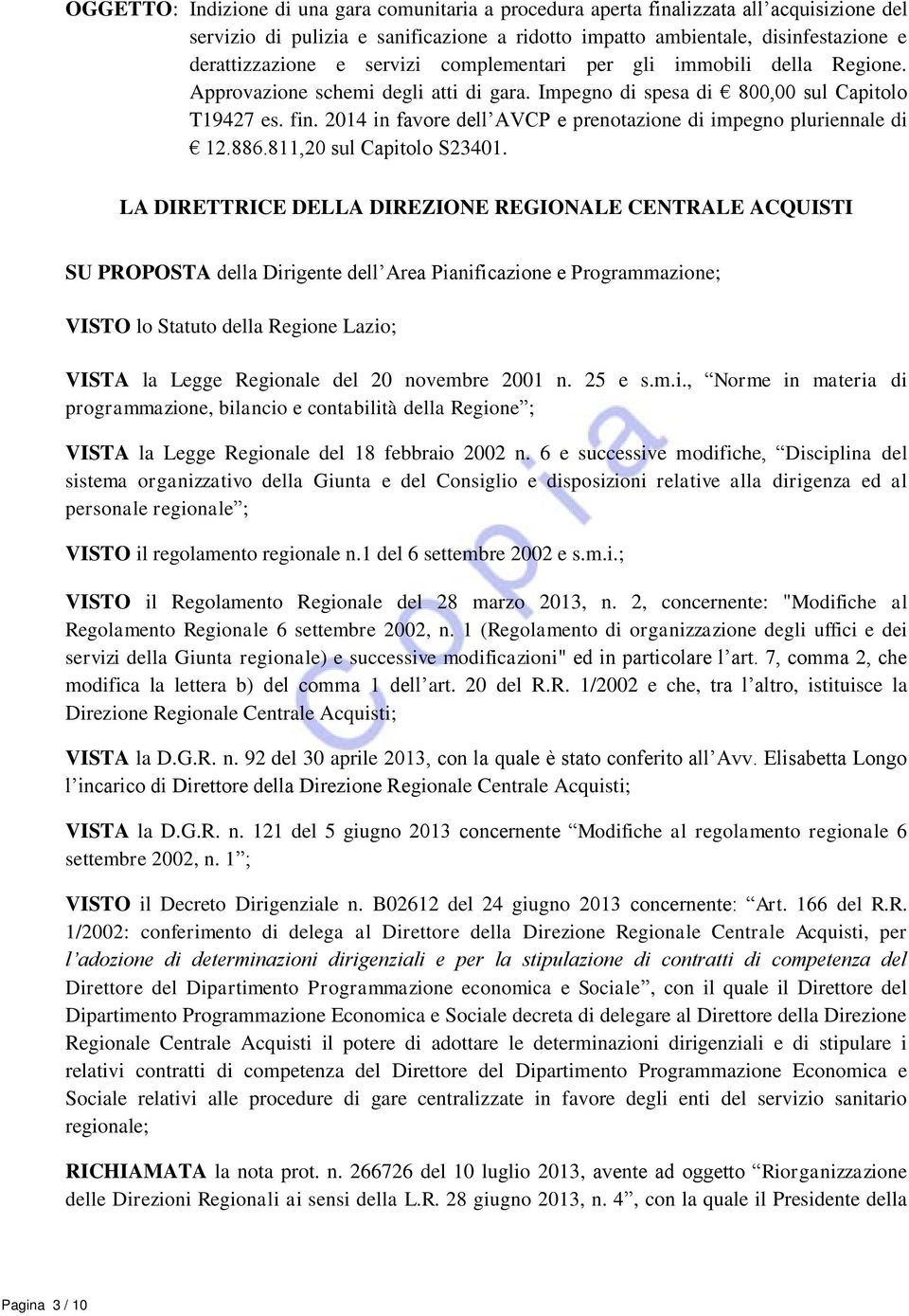 2014 in favore dell AVCP e prenotazione di impegno pluriennale di 12.886.811,20 sul Capitolo S23401.