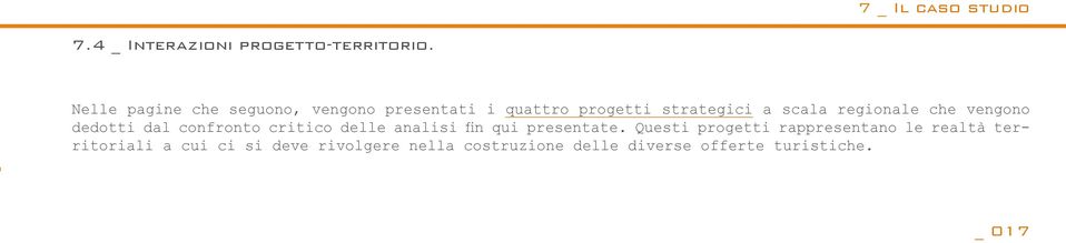 regionale che vengono dedotti dal confronto critico delle analisi fin qui presentate.