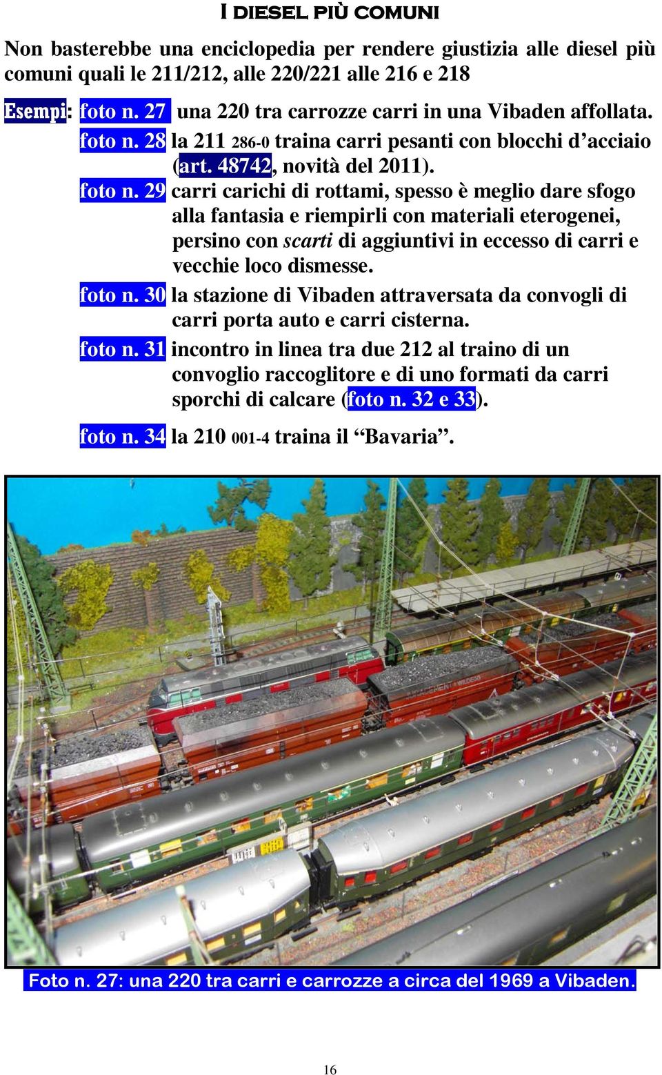 28 la 211 286-0 traina carri pesanti con blocchi d acciaio (art. 48742, novità del 2011). foto n.