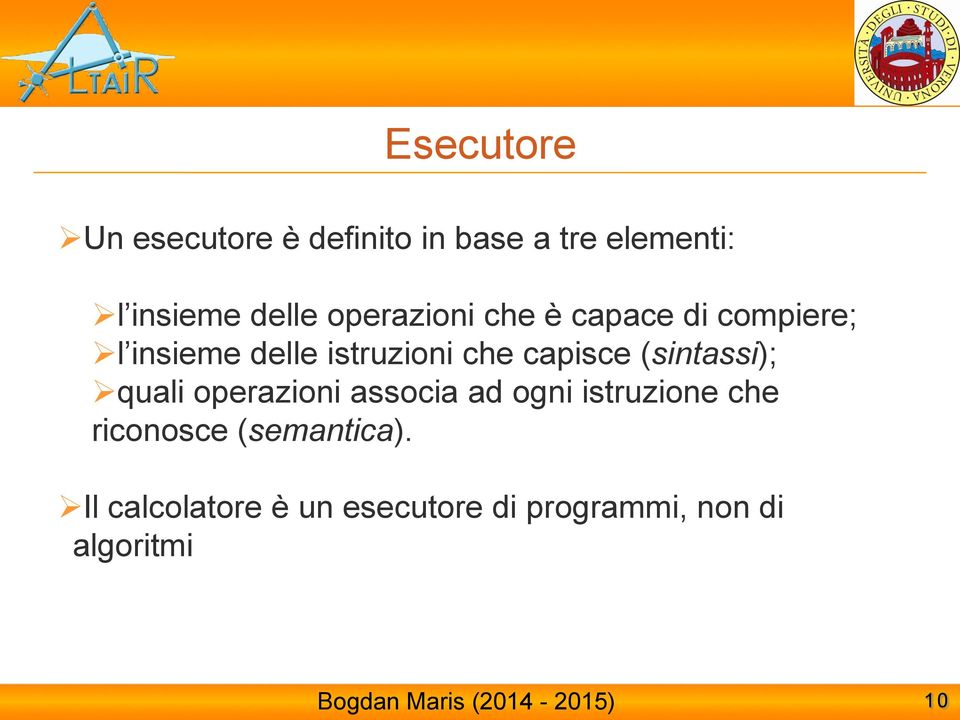 capisce (sintassi); quali operazioni associa ad ogni istruzione che