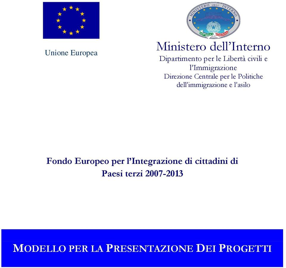 immigrazione e l asilo Fondo Europeo per l Integrazione di