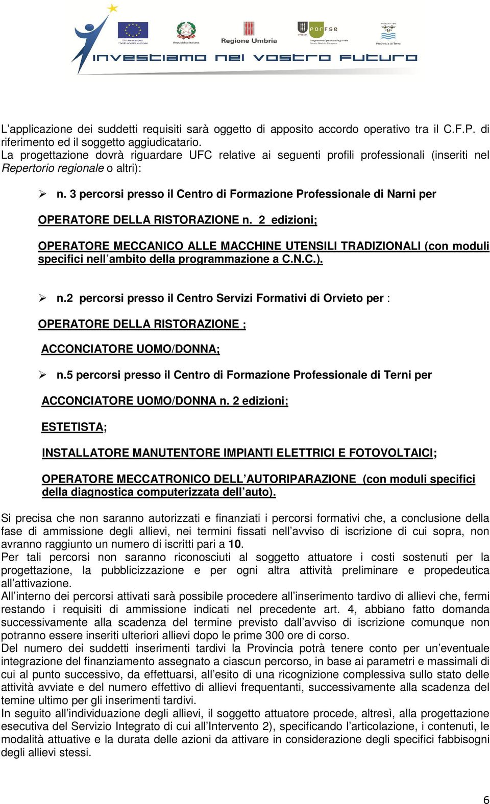 3 percorsi presso il Centro di Formazione Professionale di Narni per OPERATORE DELLA RISTORAZIONE n.