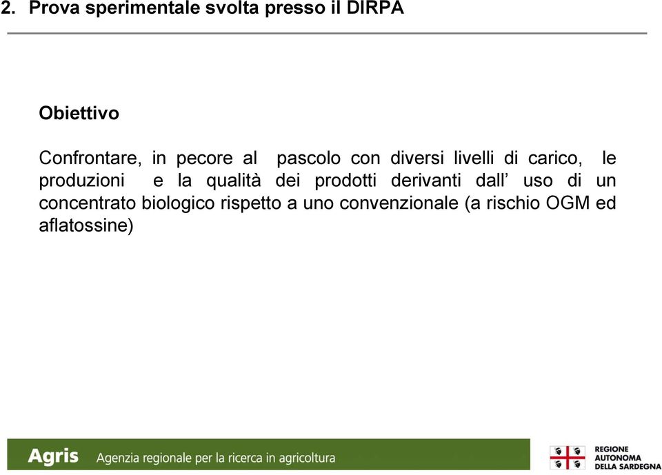 le produzioni e la qualità dei prodotti derivanti dall uso di un