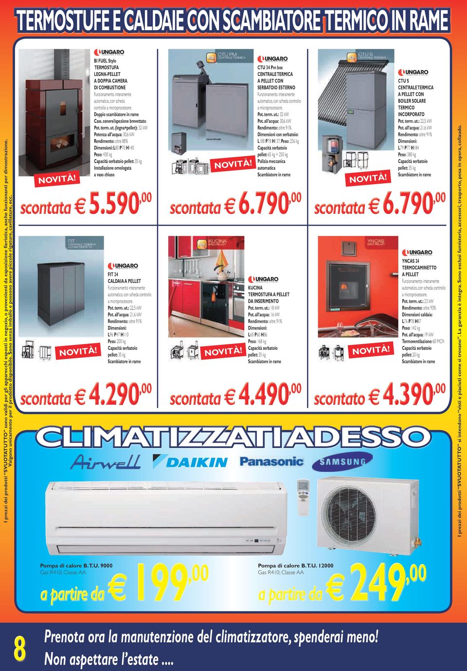 590 FIT 24 CALDAIA A automatico, scheda trollo Pot. term. ut.: 22,5 kw Pot.