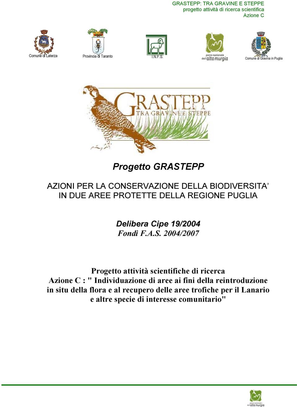 PROTETTE DELLA REGIONE PUGLIA Delibera Cipe 19/2004 Fondi F.A.S.