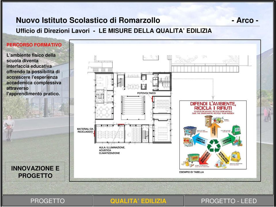 possibilità di accrescere l'esperienza accademica